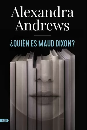 ¿QUIÉN ES MAUD DIXON? (ADN)