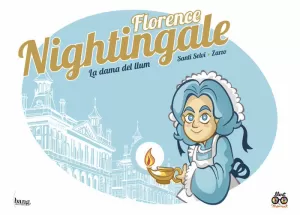 FLORENCE NIGHTINGALE, LA DAMA AMB LÀMPADA