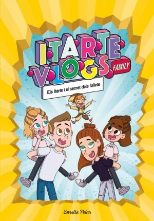 ITARTE VLOGS FAMILY 2. ELS ITARTE I EL SECRET DELS FOLLETS