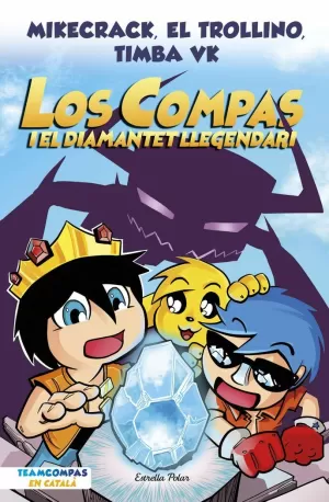 LOS COMPAS 1. LOS COMPAS I EL DIAMANTET LLEGENDARI