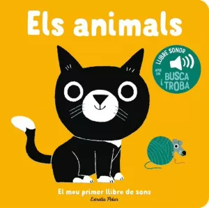 ELS ANIMALS. EL MEU PRIMER LLIBRE DE SONS