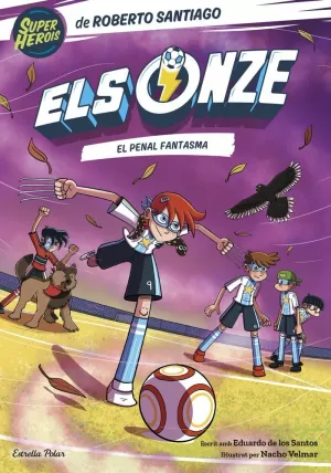 ELS ONZE 6. EL PENAL FANTASMA