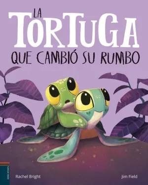 LA TORTUGA QUE CAMBIÓ SU RUMBO