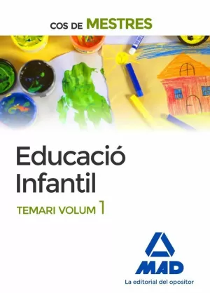 COS DE MESTRES EDUCACIO INFANTIL. TEMARI VOLUM 1