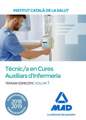 TÈCNIC/A ESPECIALISTA DE GRAU MITJÀ SANITARI EN CURES AUXILIARS D'INFERMERIA DE