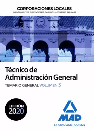 TECNICO DE ADMINISTRACION GENERAL DE CORPORACIONES LOCALES. TEMARIO GENERAL VOL