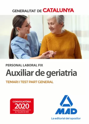 PERSONAL LABORAL FIX D'AUXILIAR DE GERIATRIA DE LA GENERALITAT DE CATALUNYA. TEM