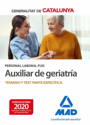 PERSONAL LABORAL FIJO DE AUXILIAR DE GERIATRÍA DE LA GENERALITAT DE CATALUNYA. T