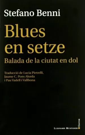 BLUES EN SETZE. BALADA DE LA CIUTAT EN DOL. POESIA