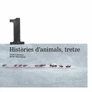 HISTÒRIES D'ANIMALS, TRETZE