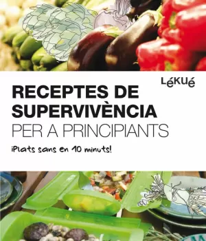 RECEPTES DE SUPERVIVÈNCIA PER A PRINCIPIANTS