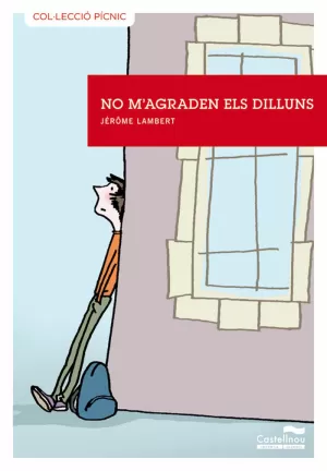 NO M'AGRADEN ELS DILLUNS