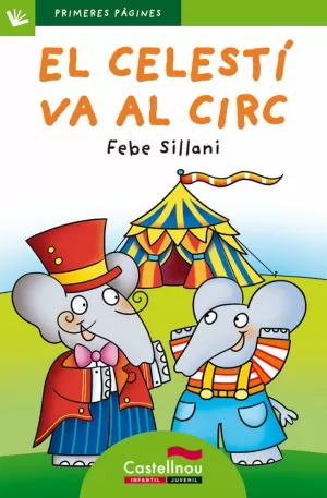 EL CELESTÍ VA AL CIRC (LLETRA PAL)