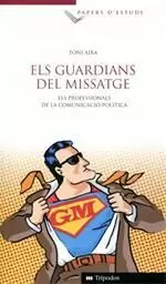 ELS GUARDIANS DEL MISSATGE