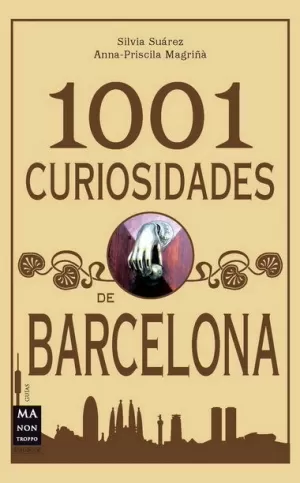 1001 CURIOSIDADES DE BARCELONA