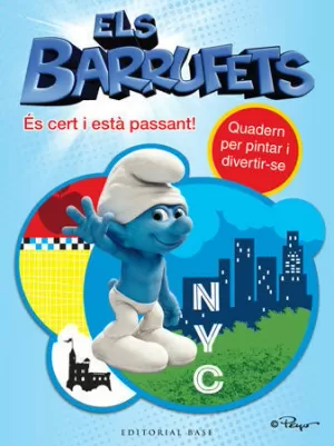 ELS BARRUFETS: ES CERT I ESTA PASSANT