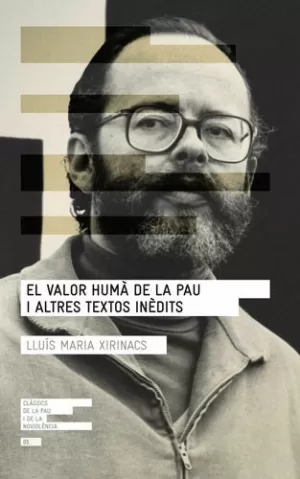 EL VALOR HUMÀ DE LA PAU I ALTRES TEXTOS INÈDITS