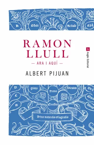 RAMON LLULL. ARA I AQUÍ