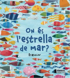 ON ÉS L'ESTRELLA DE MAR ?