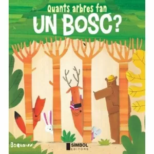 QUANTS ARBRES FAN UN BOSC?