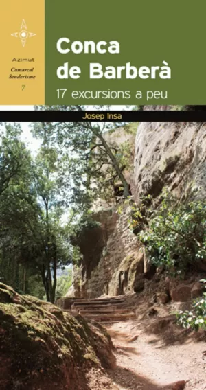 CONCA DE BARBERÀ, 17 EXCURSIONS A PEU
