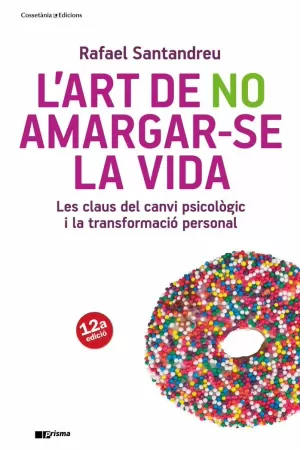 L'ART DE NO AMARGAR-SE LA VIDA