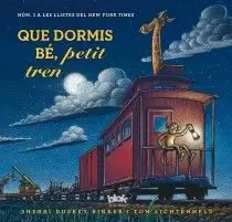 QUE DORMIS BÉ, PETIT TREN
