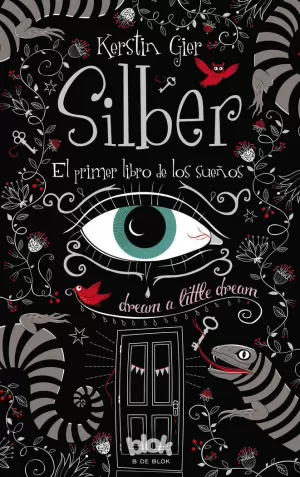 SILBER. EL PRIMER LIBRO DE LOS SUEÑOS