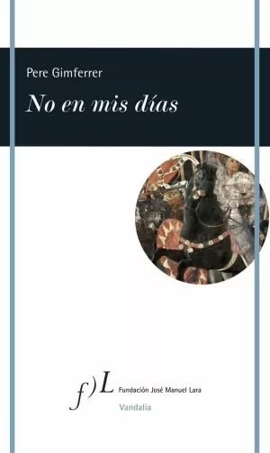 NO EN MIS DÍAS