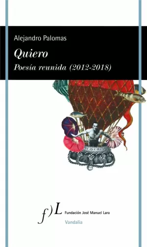 QUIERO. POESIA REUNIDA (2012-2018)