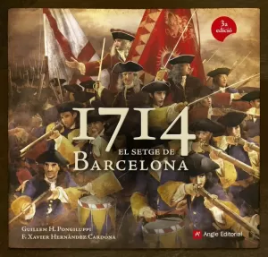 1714. EL SETGE DE BARCELONA