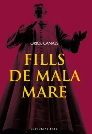 FILLS DE MALA MARE