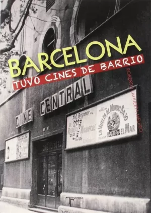 BARCELONA TUVO CINES DE BARRIO