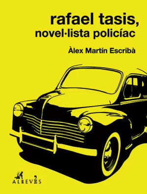 RAFAEL TASIS, NOVEL·LISTA POLICÍAC