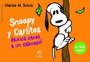 SNOOPY Y CARLITOS 2. NUNCA CACES A UN SABUESO