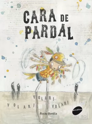 CARA DE PARDAL CARA DE PARDAL
