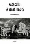 CADAQUS EN BLANC I NEGRE