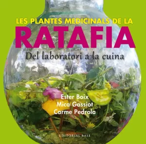 LES PLANTES MEDICINALS DE LA RATAFIA