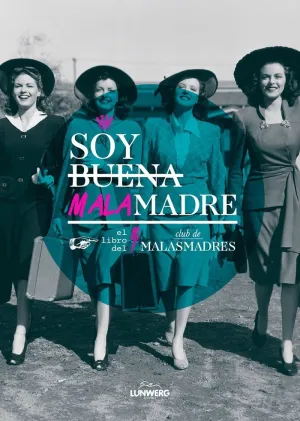 EL CLUB DE LAS MALASMADRES EL CLUB DE LAS MALASMADRES