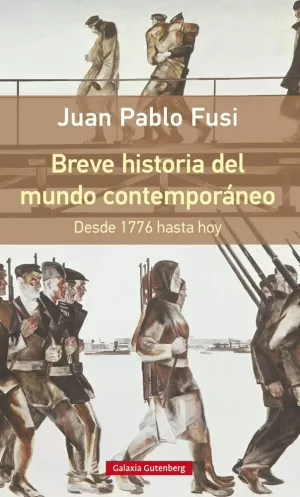 BREVE HISTORIA DEL MUNDO CONTEMPORÁNEO. DESDE 1776 HASTA HOY- RÚSTICA