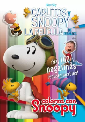 COLOREA CON SNOOPY + 100 PEGATINAS - CARLITOS Y SNOOPY - LOS LIBROS DE LA PELÍCU