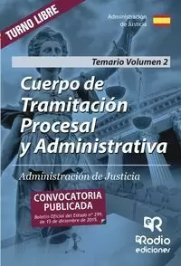 CUERPO DE TRAMITACIÓN PROCESAL Y ADMINISTRATIVA DE JUSTICIA. TEMARIO. VOLUMEN 2