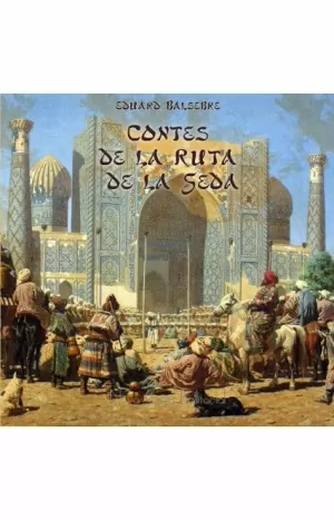 CONTES DE LA RUTA DE LA SEDA