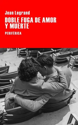 DOBLE FUGA DE AMOR Y MUERTE DOBLE FUGA DE AMOR Y MUERTE