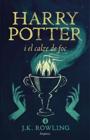 HARRY POTTER I EL CALZE DE FOC (RÚSTICA)