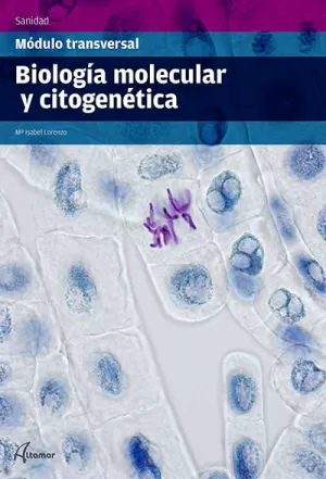 BIOLOGÍA MOLECULAR Y CITOGENÉTICA BIOLOGÍA MOLECULAR Y CITOGENÉTICA
