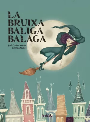 LA BRUIXA BALIGA BALAGA (CATALAN)