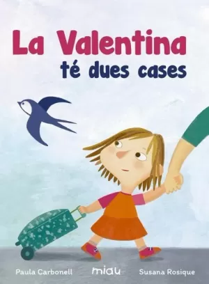 VALENTINA TE DUES CASES (CATALAN)