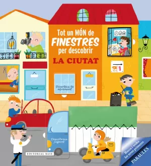TOT UN MON DE FINESTRES: LA CIUTAT
