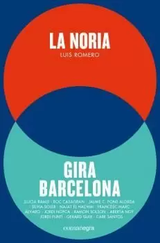 LA NORIA + GIRA BARCELONA (PACK) LA NORIA + GIRA BARCELONA (PACK)